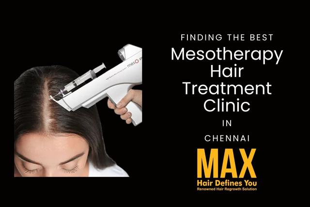 Finding the Best Mesotherapy Hair Treatment Clinic in Chennai Image