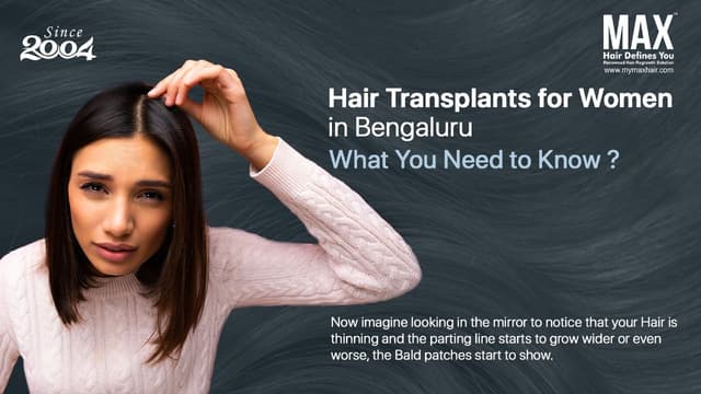 Hair Transplants for Women in Bangalore: What You Need to Know Image
